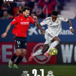 Osasuna 2-1 Real Madrid : El Sadar renverse le leader